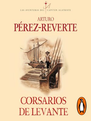 cover image of Corsarios de Levante (Las aventuras del capitán Alatriste 6)